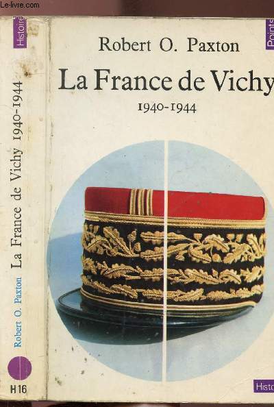 LA FRANCE DE VICHY 1940-1944 - COLLECTION POINTS HISTOIRE NH16