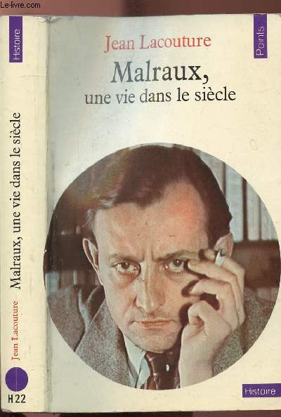 MALRAUX, UNE VIE DANS LE SIECLE - COLLECTION POINTS HISTOIRE NH22