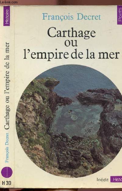 CARTHAGE OU L'EMPIRE DE LA MER - COLLECTION POINTS HISTOIRE NH30