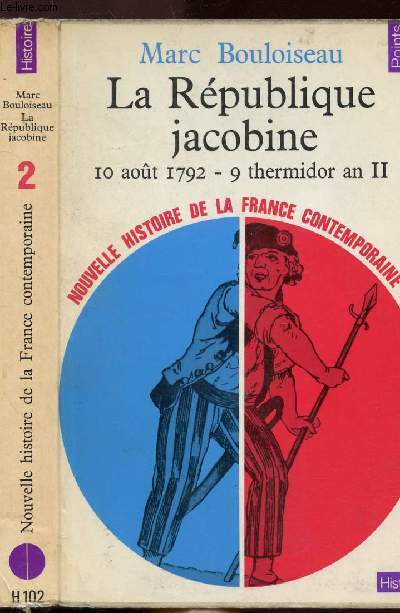 LE REPUBLIQUE JACOBINE / 10 AOUT 1792 - 9 THERMIDOR AN II - COLLECTION POINTS HISTOIRE NH102