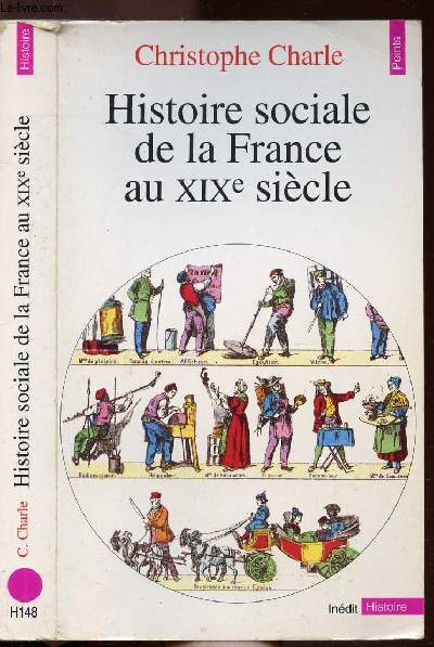 HISTOIRE SOCIALE DE LA FRANCE AU XIX E SIECLE - COLLECTION POINTS HISTOIRE NH148