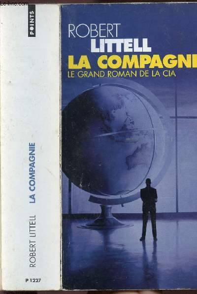 LA COMPAGNIE - LE GRAND ROMAN DE LA CIA - COLLECTION POINTS ROMAN NP1227