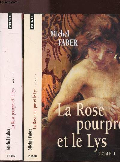LA ROSE POURPRE ET LE LYS - 2 VOLUMES - TOMES I+II - COLLECTION POINTS ROMAN NP1568+1569