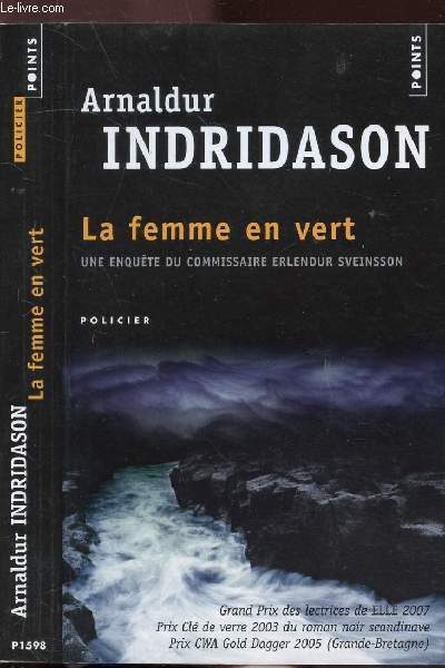 LA FEMME EN VERT - UNE ENQUETE DU COMMISSAIRE ERLENDUR SVEINSSON - COLLECTION POINTS POLICIER NP1598