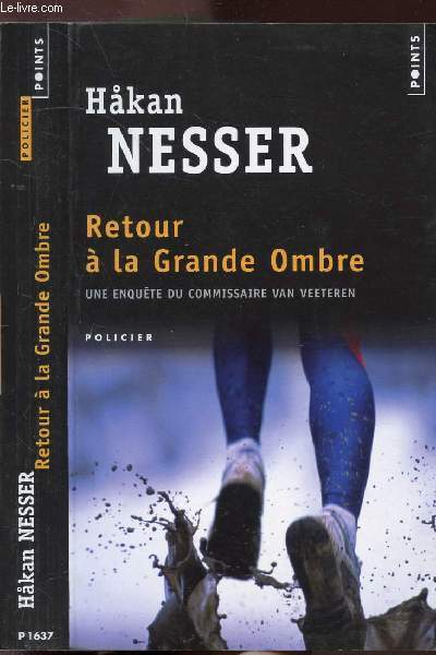 RETOUR A LA GRANDE OMBRE - UNE ENQUETE DU COMMISSAIRE VAN VEETEREN - COLLECTION POINTS POLICIER NP1637