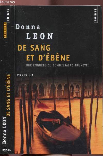 DE SANG ET D'EBENE - UNE ENQUETE DU COMMISSAIRE BRUNETTI - COLLECTION POINTS ROMAN POLICIER NP2056