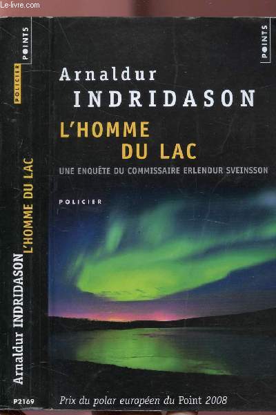 L'HOMME DU LAC - UNE ENQUETE DU COMMISSAIRE ERLENDEUR SVEINSSON - COLLECTION POINTS ROMAN POLICIER NP2169