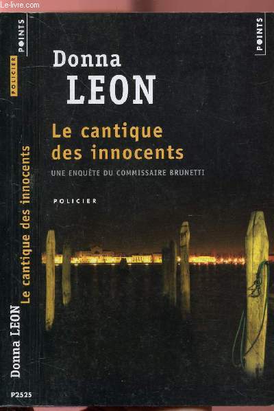 LE CANTIQUE DES INNOCENTS - UNE ENQUETE DU COMMISSAIRE BRUNETTI - COLLECTION POINTS ROMAN POLICIER NP2525