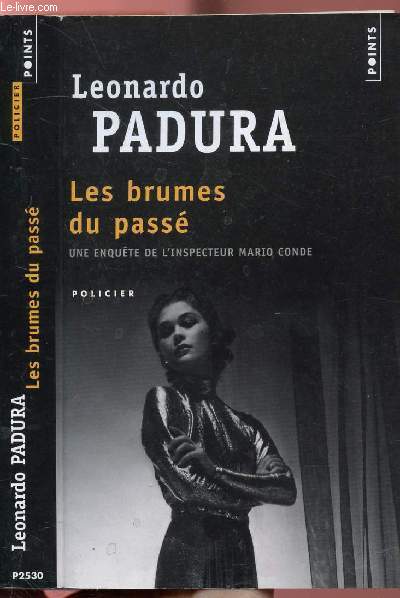 LES BRUMES DU PASSE - UNE ENQUETE DE L'INSPECTEUR MARIO CONDE - COLLECTION POINTS ROMAN POLICIER NP2530