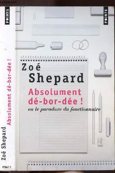 ABSOLUMENT DE-BOR-DEE ! - OU LE PARADOXE DU FONCTIONNAIRE - COLLECTION POINTS ROMAN NP2611