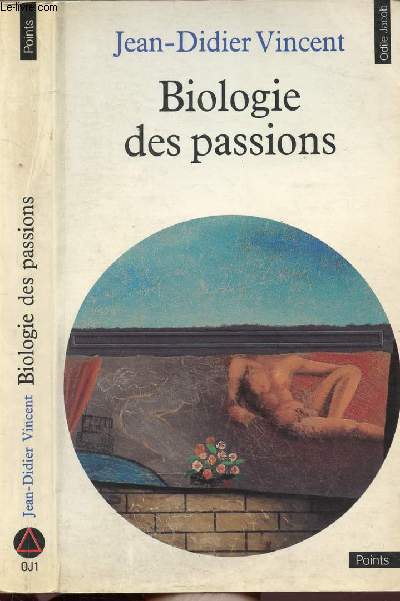 BIOLOGIE DES PASSIONS - COLLECTION POINTS ODILE JACOB NOJ1