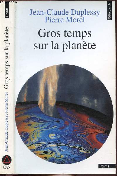 GROS TEMPS SUR LA PLANETE - COLLECTION POINTS ODILE JACOB NOJ27