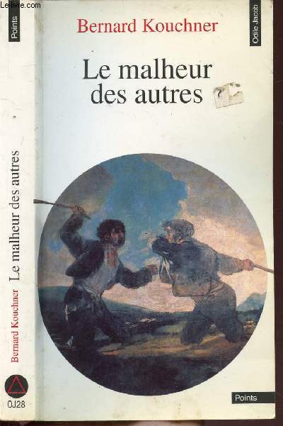 LE MALHEUR DES AUTRES - COLLECTION POINTS ODILE JACOB NOJ28