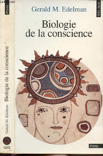BIOLOGIE DE LA CONSCIENCE - COLLECTION POINTS ODILE JACOB NOJ43