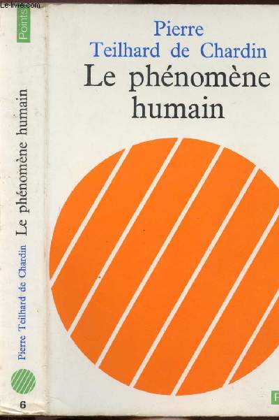 LE PHENOMENE HUMAIN - COLLECTION POINTS SCIENCES HUMAINES N6