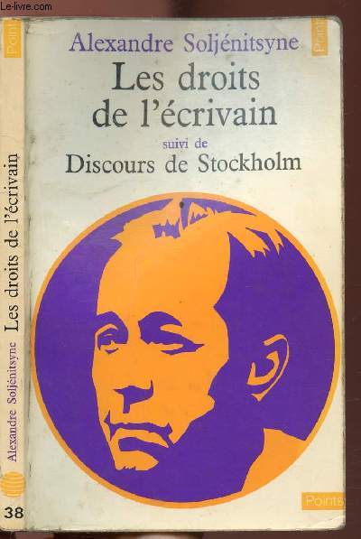 LES DROITS DE L'ECRIVAIN SUIVI DE DISCOURS DE STOCKHOLM - COLLECTION POINTS CIVILISATION N38