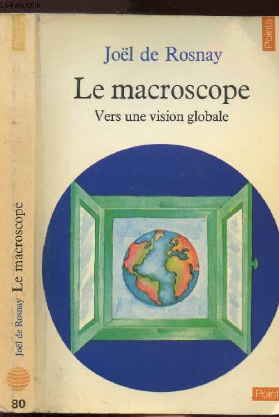 LE MACROSCOPE - VERS UNE VISION GLOBALE - COLLECTION POINTS CIVILISATION N80