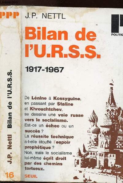BILAN DE L'U.R.S.S. 1917-1967 - COLLECTION POLITIQUE N16