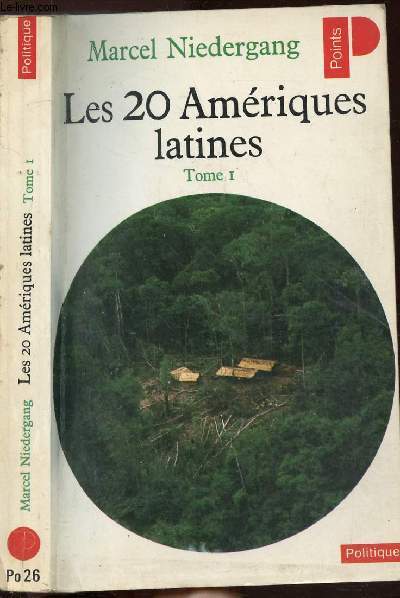 LES 20 AMERIQUES LATINES - TOME I - COLLECTION POLITIQUE NPO26