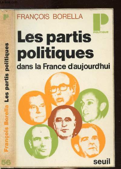 LES PARTIS POLITIQUES DANS LA FRANCE D'AUJOURD'HUI- COLLECTION POLITIQUE N56