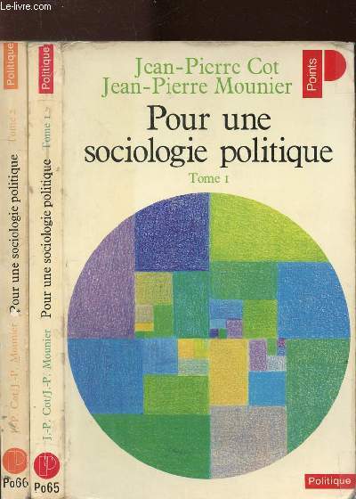 POUR UNE SOCIOLOGIE POLITIQUE - 2 VOLUMES - TOMES I +II- COLLECTION POLITIQUE NPO65+66