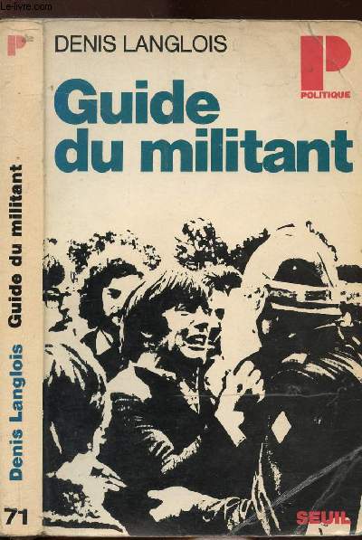 GUIDE DU MILITANT- COLLECTION POLITIQUE N71