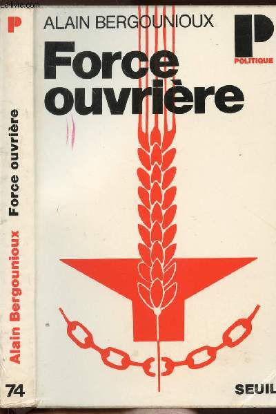 FORCE OUVRIERE- COLLECTION POLITIQUE N74