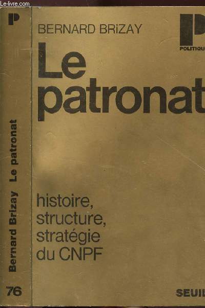 LE PATRONAT- COLLECTION POLITIQUE N76