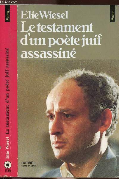 LE TESTAMENT D'UN POETE JUIF ASSASSINE - COLLECTION POINTS NR39