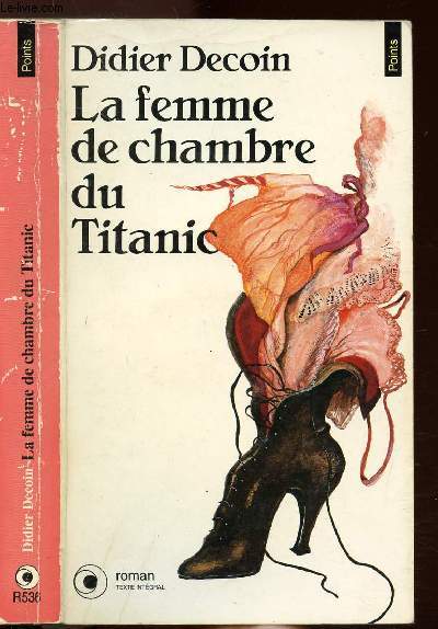 LA FEMME DE CHAMBRE DU TITANIC - COLLECTION POINTS NR536