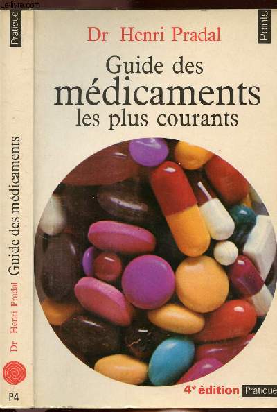 GUIDE DES MEDICAMENTS LES PLUS COURANTS - COLLECTION POINTS PRATIQUE NP4