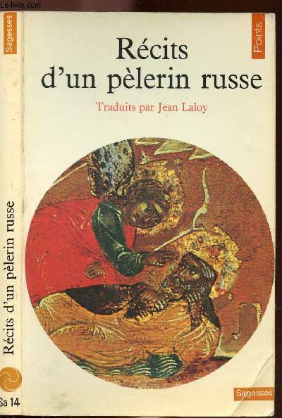 RECITS D'UN PELERIN RUSSE - COLLECTION POINTS SAGESSE NSa14