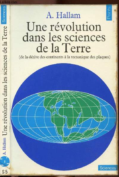 UNE REVOLUTION DANS LES SCIENCES DE LA TERRE - COLLECTION POINTS SCIENCES NS5