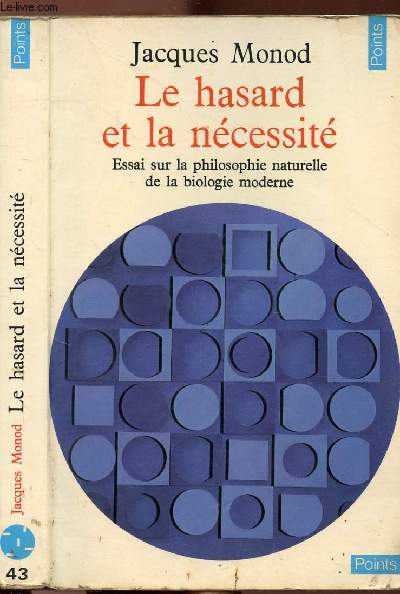 LE HASARD ET LA NECESSITE - COLLECTION POINTS SCIENCES NS43