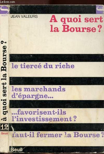 A QUOI SERT LA BOURSE ? - COLLECTION SOCIETE N12