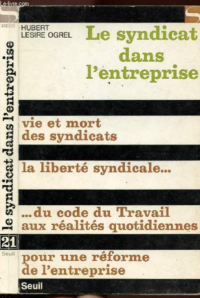 LE SYNDICAT DANS L'ENTREPRISE - COLLECTION SOCIETE N21