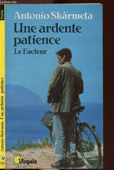 UNE ARDENTE PATIENCE - LE FACTEUR - COLLECTION POINTS VIRGULE NV65