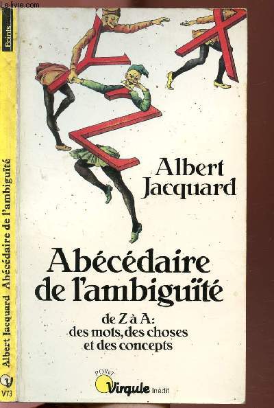 ABECEDAIRE DE L'AMBIGUITE - DE Z A A: DES MOTS, DES CHOSES ET DES CONCEPTS - COLLECTION POINTS VIRGULE NV73