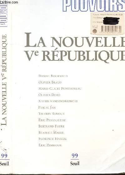 POUVOIRS - LA NOUVELLE VE REPUBLIQUE N99