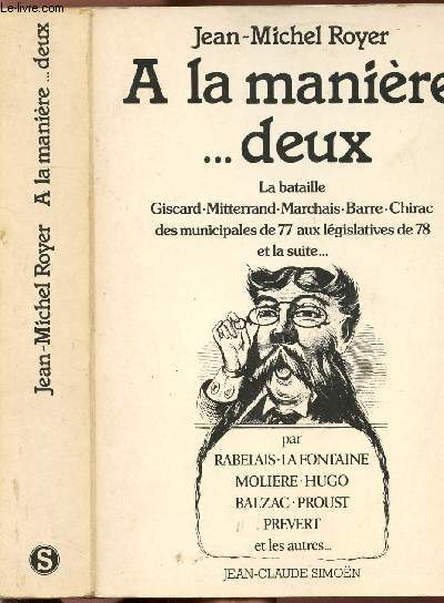 A LA MANIERE...DEUX - TOME II - CHRONIQUE DU REGNE DE VALLERY GISCARD D'ESTAING