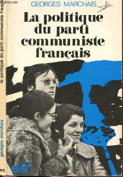 LA POLITIQUE DU PARTI COMMUNISTE FRANCAIS