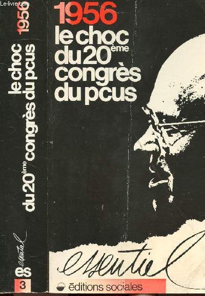 1956 - LE CHOC DU 20E CONGRES DU PCUS