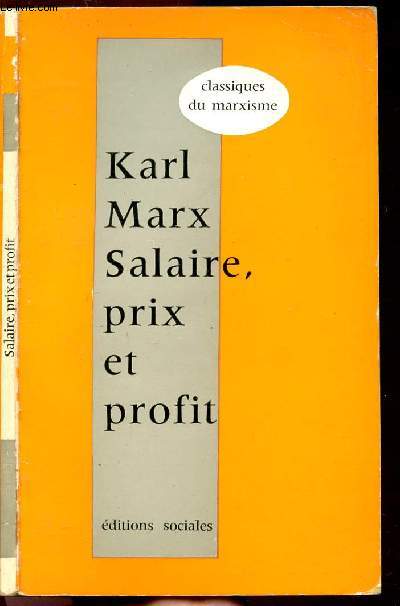 SALAIRE, PRIX ET PROFIT - COLLECTION CLASSIQUES DU MARXISME