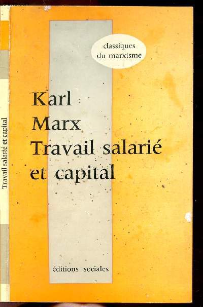 TRAVAIL SALAIRE ET CAPITAL - COLLECTION CLASSIQUES DU MARXISME