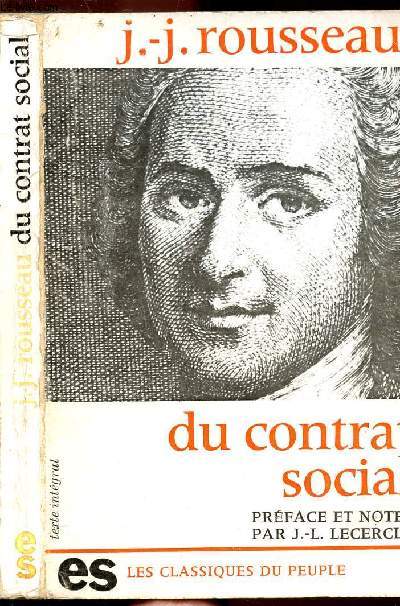 DU CONTRAT SOCIAL- COLLECTION LES CLASSIQUES DU PEUPLE