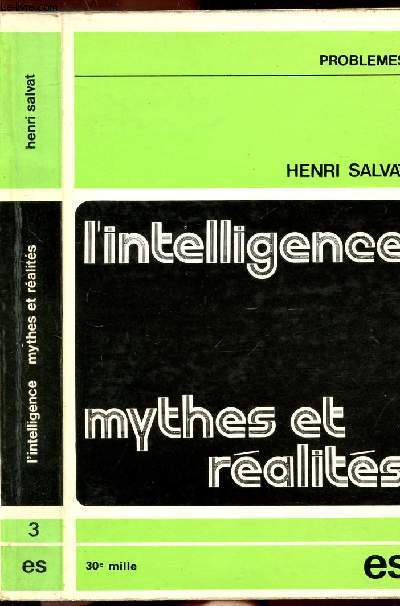 L'INTELLIGENCE MYTHES ET REALITES