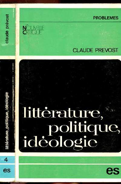 LITTERATURE, POLITIQUE, IODEOLOGIE - COLLECTION PROBLEMES N4
