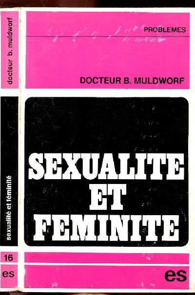SEXUALITE ET FEMINITE - COLLECTION PROBLEMES N16