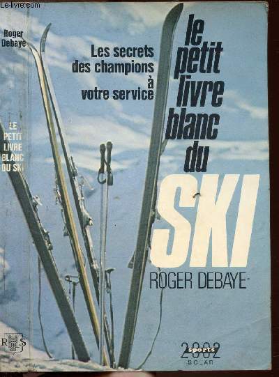 LE PETIT LIVRE BLANC DU SKI