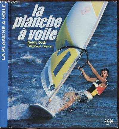 LA PLANCHE A VOILE